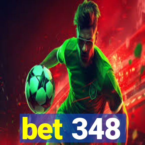 bet 348